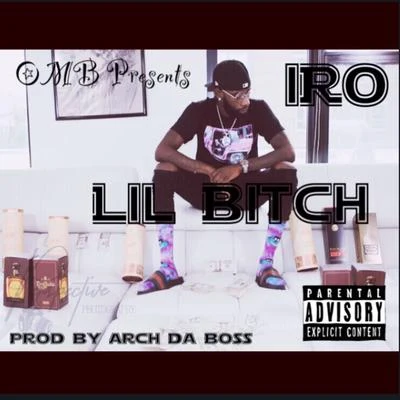 IRO Lil Bitch