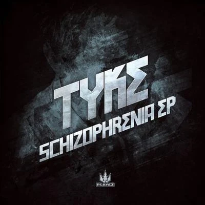 Tyke Schizophrenia EP