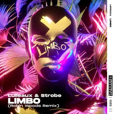 Strobe/Lulleaux/Robin Woods Limbo (Robin Woods Remix)