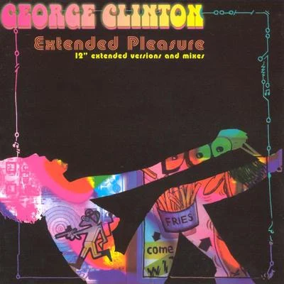 George Clinton Extended Pleasure