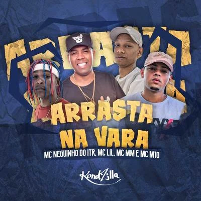 MC M10 Arrasta na Vara