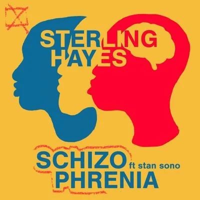 Stan Sono/Sterling Hayes Schizophrenia (feat. Stan Sono)