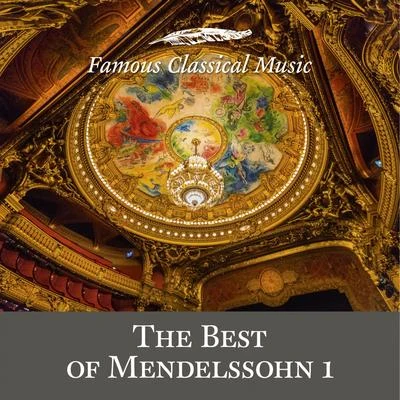 Dmitry Sitkovetsky The Best of Mendelssohn 1 (Famous Classical Music)