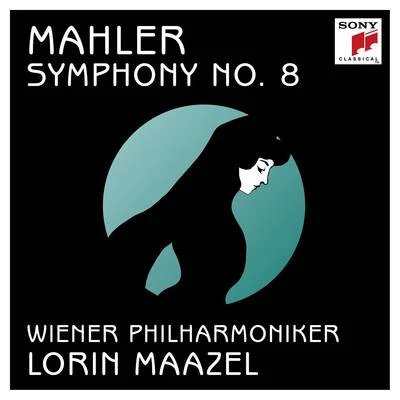 Lorin Maazel Mahler: Symphony No. 8 in E-Flat Major Symphony of a Thousand