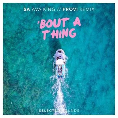 PROVI Bout A Thing (PROVI Remix)