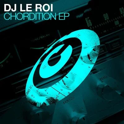 DJ Le Roi Chordition