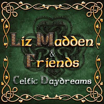 Liz Madden Celtic Daydreams