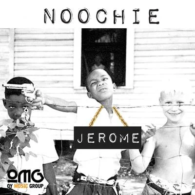 Noochie Jerome - Single