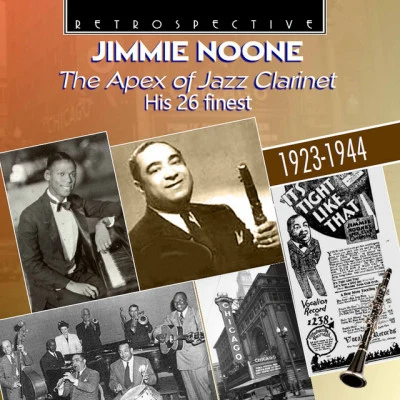 Jimmie Noone The Apex of Jazz Clarinet