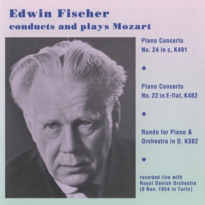 Edwin Fischer MOZART, W.A.: Piano Concertos Nos. 22 and 24Rondo in D Major (Edwin Fischer plays Mozart) (Fischer) (1954)