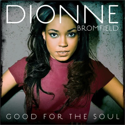 Dionne Bromfield Good FThe Soul (Deluxe Edition)