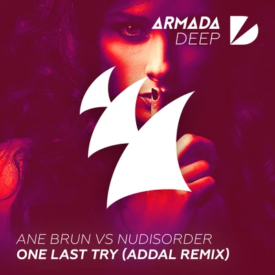 Addal One Last Try (Addal Remix)