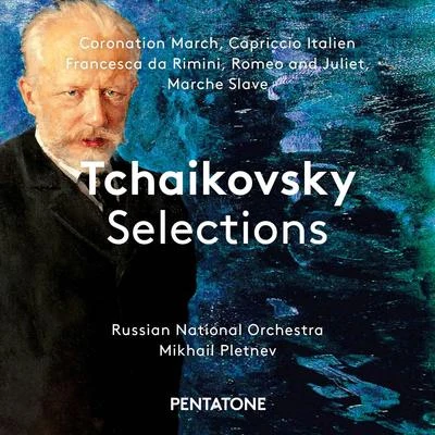 Russian National Orchestra TCHAIKOVSKY, P.I.: Orchestral Music (Tchaikovsky Selections) (Russian National Orchestra, Pletnev)