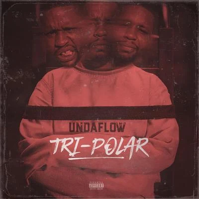 Undaflow Tri -Polar