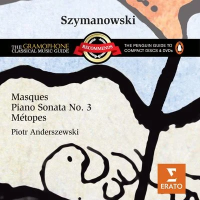 Piotr Anderszewski Szymanowski: Masques, Piano Sonata No. 3 & Métopes