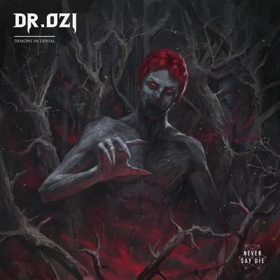 Dr. Ozi Demons In Denial