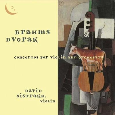 David Oistrakh/Kirill Kondrashin/The USSR TV and Radio Large Symphony Orchestra Brahms & Dvořák: Violin Concertos