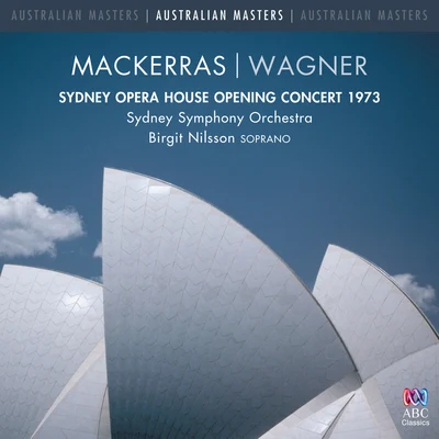 Birgit Nilsson Sydney Opera House Opening Concert 1973 (Live)