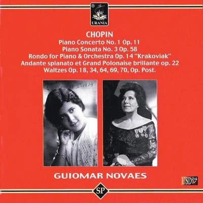 Guiomar Novaes Chopin: Piano Concerto No. 1, Piano Sonata No. 3, Rondo for Piano & Orchestra