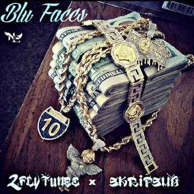 Skripsha Blu Faces (feat. 2Fly Tunez)