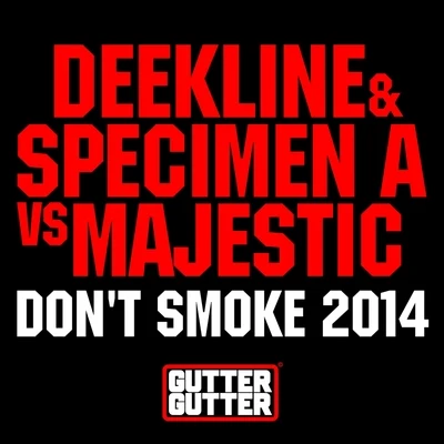 Deekline Dont Smoke 2014