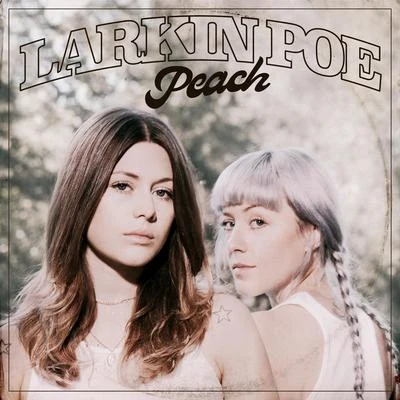 Larkin Poe Peach