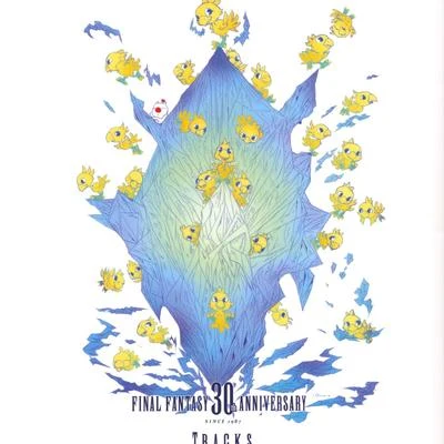 植松伸夫/崎元仁/浜渦正志 Final Fantasy 30th Anniversary Tracks 1987 – 2017