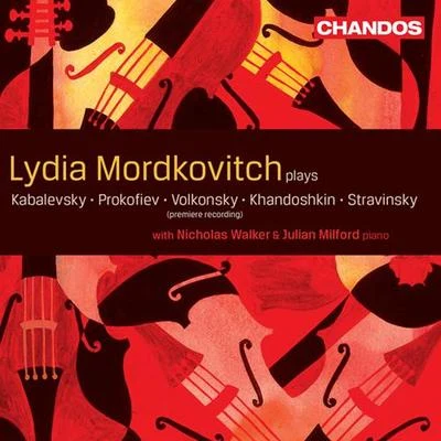 Lydia Mordkovitch Violin and Viola Music (Russian) – KABALEVSKY, D.B.VOLKONSKY, A.KHANDOSHKIN, I.PROKOFIEV, S.STRAVINSKY, I. (Mordkovitch)