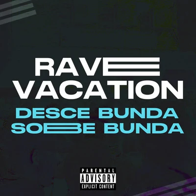 DJ DS Rave vacation, desce bunda sobe bunda