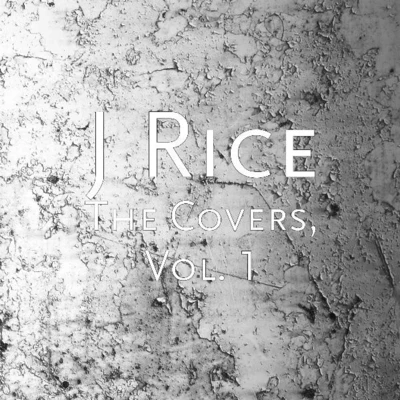 J Rice The Covers, Vol. 1