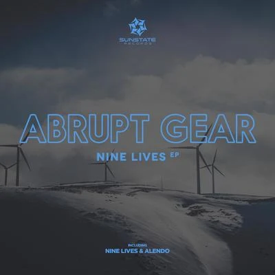 Abrupt Gear Nine Lives