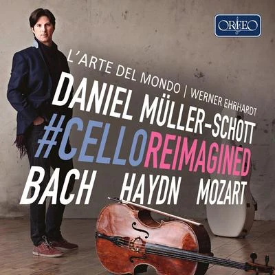 Daniel Müller-Schott Arrangements for Cello and Orchestra - MOZART, W.A.HAYDN, J.BACH, J.S. (#CelloReimagined) (Müller-Schott, LArte del mondo, Ehrhardt)