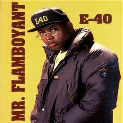 E-40 Mr. Flamboyant