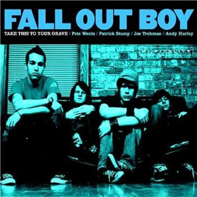 Fall Out Boy Take This To Your Grave