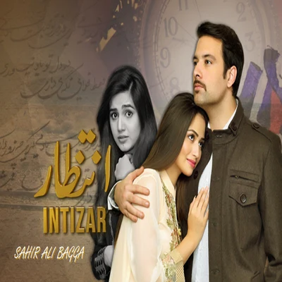 Sahir Ali Bagga Intizaar Ost