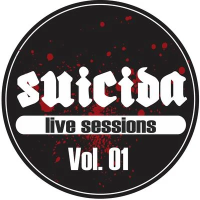 Sotana/Dissonum/Pura Vida Suicida Live Sessions, Vol. 1 (Suicida Live Sessions)