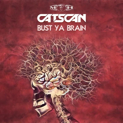 Catscan Bust Ya Brain