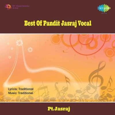 Pt. Jasraj Best Of Pandit Jasraj Vocal