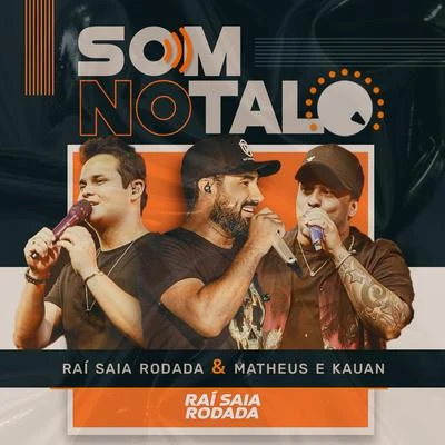 Raí Saia Rodada/Matheus & Kauan Som No Talo