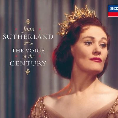 Dame Joan Sutherland The Voice Of The Century