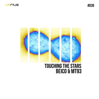 Beico &amp; MT93 Touching the Stars