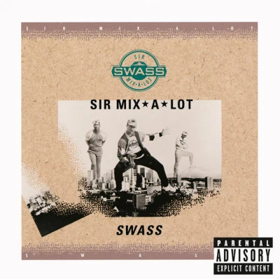 Sir Mix-A-Lot Swass