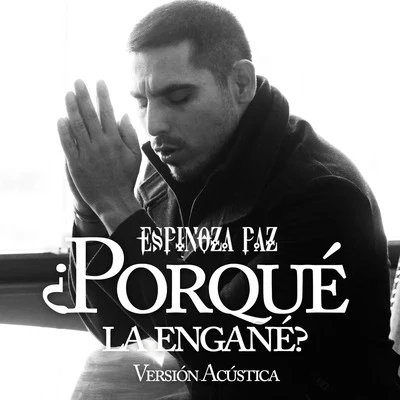 Espinoza Paz Porqué La Engañé (Vers. Acústica)