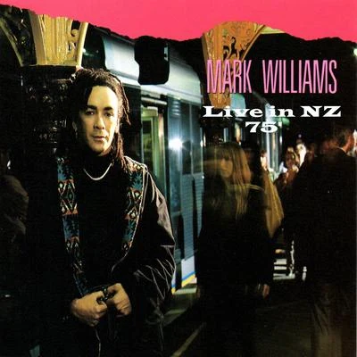 Mark Williams Live in New Zealand '75 (Live)