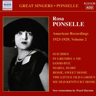 Rosa Ponselle PONSELLE, Rosa: American Recordings, Vol. 2 (1923-1929)