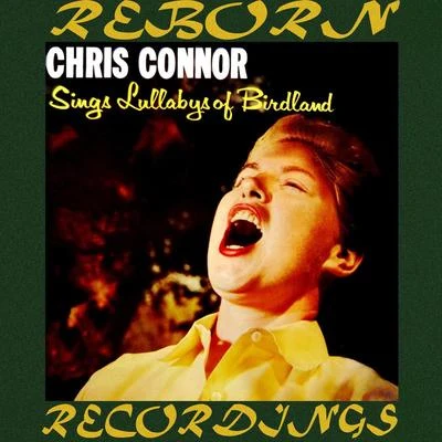 Chris Connor Sings Lullabies of Birdland (HD Remastered)