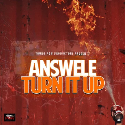 Answele Turn It Up