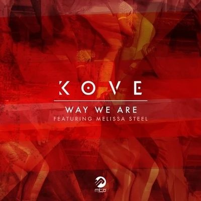 Kove Way We Are (174 Mix)Liberator