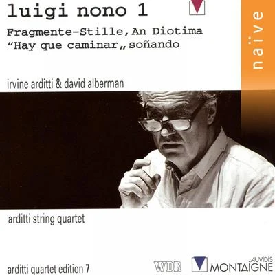 Rohan De Saram/Arditti String Quartet/Levine Andrade/David Alberman Nono: Fragmente-stille, an diotima - Hay Que Caminar, Soñando