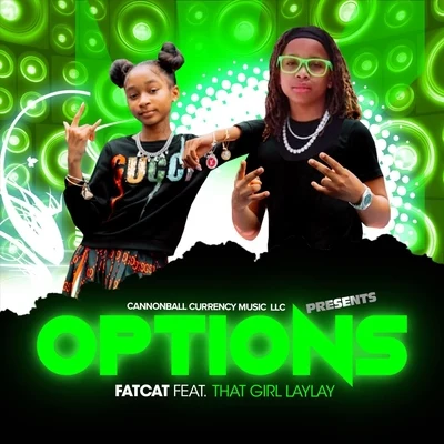 Fatcat/That Girl Lay Lay Options (feat. That Girl Lay Lay)